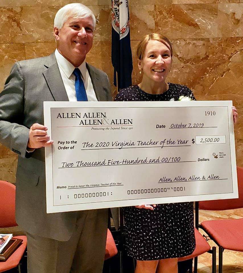 On behalf of the Allen Law Firm, attorney and partner R. Clayton Allen presented the 2020 Virginia Teacher of the Year, Andrea Carson Johnson, with a check for $2,500.